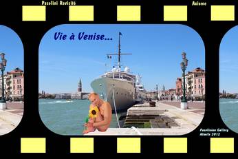 Obiterdictum, Pasolinian Gallery, Welcome in Venise, Honni Soit Qui Mal Y Pense