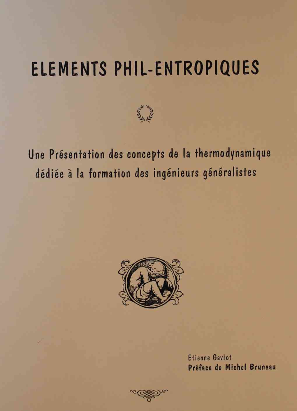 Etienne Gaviot, Elments Phil-Entropiques
